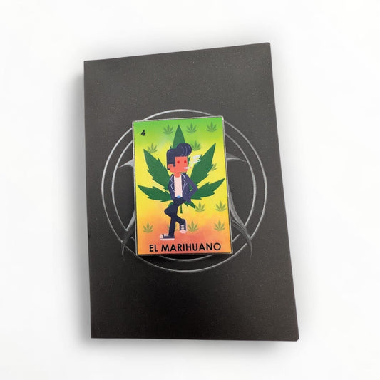 El Marihuano Lotería- Streetwear Soft Enamel Pin